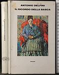 Cover of 'Il Ricordo Della Basca' by Antonio Delfini