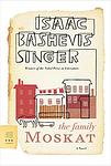Cover of 'The Family Moskat' by Isaac Bashevis Singer