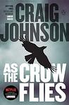 Cover of 'As The Crow Flies' by Craig Johnson