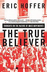 Cover of 'The True Believer' by Eric Hoffer