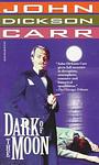 Cover of 'Dark Of The Moon' by John Dickson Carr