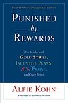Cover of 'Punished By Rewards' by Alfie Kohn