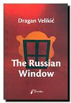 Cover of 'The Russian Window' by Dragan Velikić