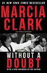 Cover of 'Without A Doubt' by Marcia Clark