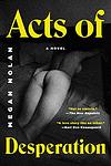 Cover of 'Acts Of Desperation' by Megan Nolan