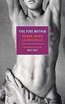 Cover of 'The Fire Within' by Pierre Drieu la Rochelle