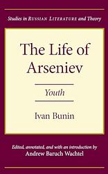 Cover of 'The Life Of Arseniev' by Ivan Bunin