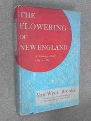 Cover of 'The Flowering of New England' by Van Wyck Brooks