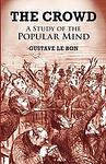Cover of 'The Crowd' by Gustave Le Bon