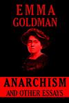 Cover of 'Anarchism And Other Essays' by Emma Goldman