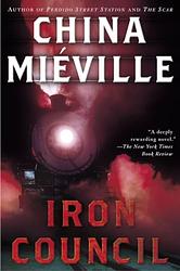 Cover of 'Iron Council' by China Miéville
