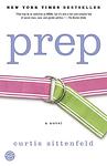 Cover of 'Prep' by Curtis Sittenfeld