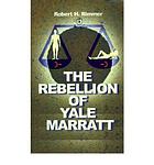 Cover of 'The Rebellion Of Yale Marrat' by Robert H. Rimmer