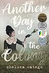 Cover of 'Another Day In The Colony' by Chelsea Watego