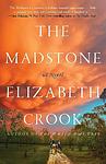 Cover of 'The Madstone' by Elizabeth Crook