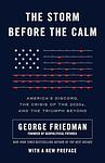 Cover of 'The Storm Before The Calm' by George Friedman