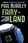 Cover of 'Fairyland' by Paul J. McAuley