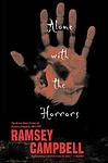 Cover of 'Alone With The Horrors' by Ramsey Campbell