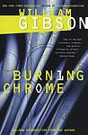 Cover of 'Burning Chrome' by William Gibson