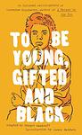 Cover of 'To Be Young, Gifted, And Black' by Lorraine Hansberry