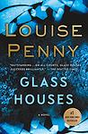 Cover of 'Glass Houses' by Louise Penny