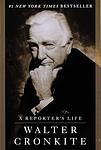 Cover of 'A Reporter's Life' by Walter Cronkite
