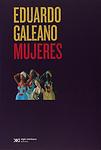 Cover of 'Mujeres' by Eduardo Galeano