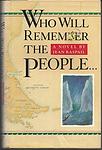 Cover of 'Who Will Remember The People...' by Jean Raspail
