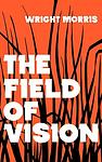 Cover of 'The Field of Vision' by Wright Morris