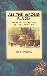Cover of 'All The Wrong Places' by James Fenton