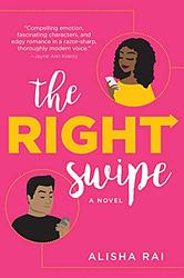 Cover of 'The Right Swipe' by Alisha Rai