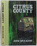 Cover of 'Citrus County' by John Brandon
