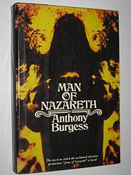 Cover of 'Man Of Nazareth' by Anthony Burgess