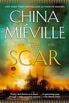 Cover of 'The Scar' by China Miéville
