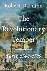 Cover of 'The Revolutionary Temper' by Robert Darnton