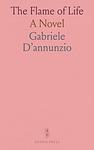 Cover of 'The Flame Of Life' by Gabriele D'Annunzio