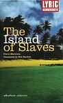 Cover of 'The Island Of Slaves' by Pierre Carlet de Chamblain de Marivaux