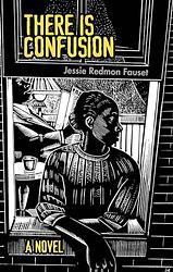 Cover of 'There Is Confusion' by Jessie Fauset
