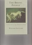 Cover of 'The Bronc People' by William Eastlake