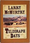 Cover of 'Telegraph Days' by Larry McMurtry