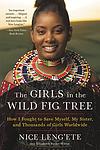 Cover of 'The Girls In The Wild Fig Tree' by Nice Leng'ete