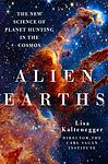 Cover of 'Alien Earths' by Lisa Kaltenegger