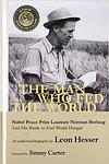 Cover of 'The Man Who Fed The World' by Leon Hesser