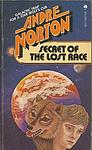 Cover of 'Secret of the Lost Race' by Andre Norton