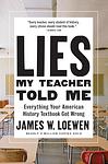 Cover of 'Lies My Teacher Told Me' by James W. Loewen