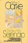 Cover of 'The View From Serendip' by Arthur C. Clarke