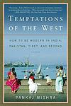 Cover of 'Temptations Of The West' by Pankaj Mishra