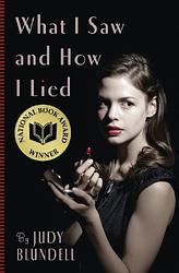 Cover of 'What I Saw And How I Lied' by Judy Blundell