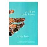Cover of 'A Million Little Pieces' by James Frey