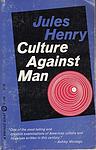 Cover of 'Culture Against Man' by Jules Henry